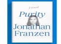 Purity – Franzen Delights as Usual