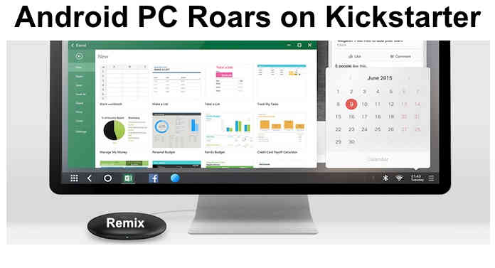 Remix Android PC Roars on Kickstarter